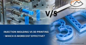 Injection Molding Vs 3D Printing Which Is More Cost Effective