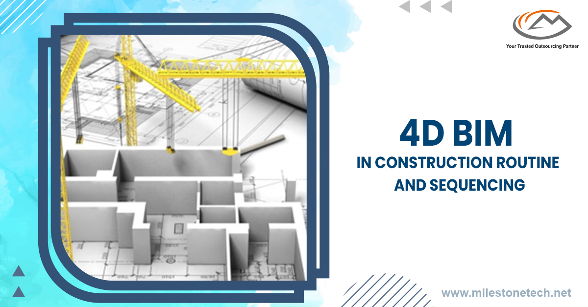 4D Construction Sequencing: An Introduction